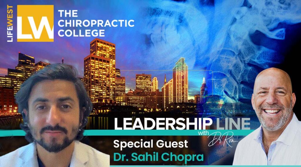 Dr. Sahil Chopra on Life West Leadership Lines