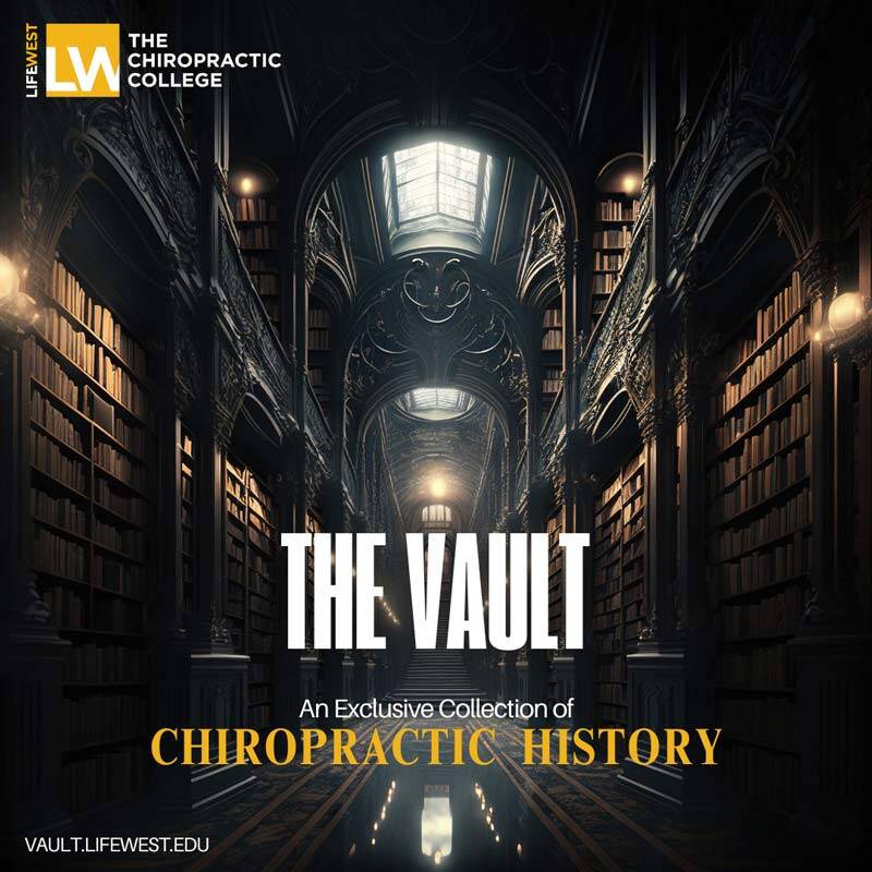 The Vault - A collection of chiropractic history in audio and video format from Life Chiropractic College West